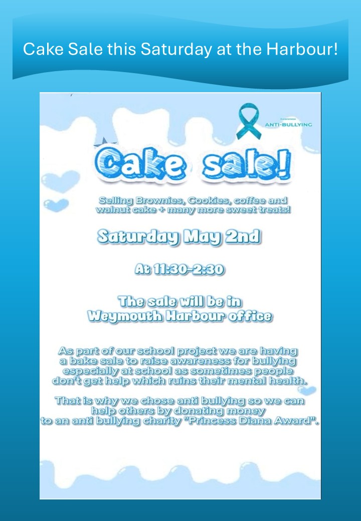 Anti-Bullying Cake Sale at Weymouth Harbour Office